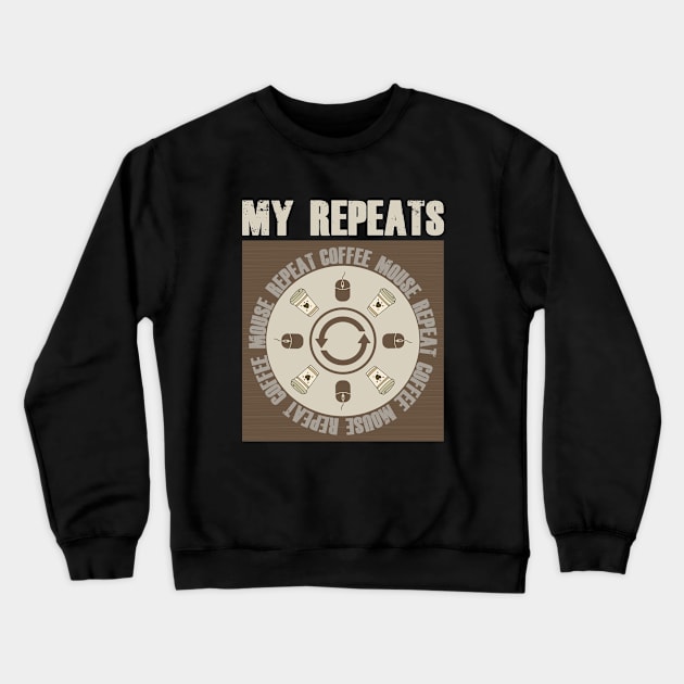 My Repeats Creative Crewneck Sweatshirt by AnjPrint